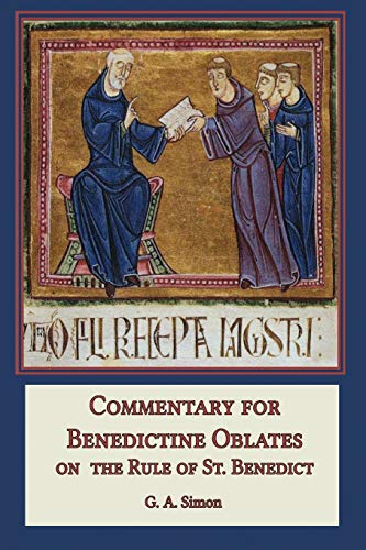 Commentary For Benedictine Oblates: On The Rule Of St. Benedict