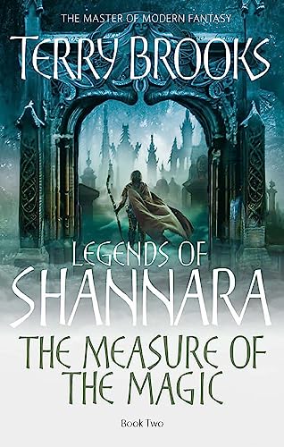 The Measure Of The Magic: Legends Of Shannara: Book Two