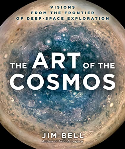 The Art Of The Cosmos: Visions From The Frontier Of Deep Space Exploration