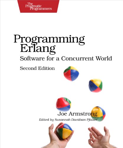 Programming Erlang: Software For A Concurrent World