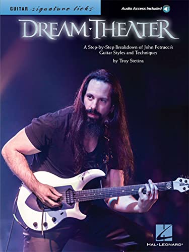 Dream Theater: A Step-By-Step Breakdown Of John Petrucci'S Guitar Styles And Techniques,