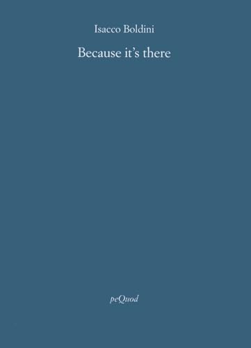 Because It'S There. Ediz. Italiana