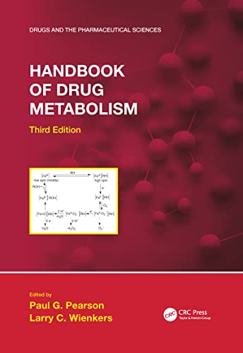Handbook Of Drug Metabolism, Third Edition
