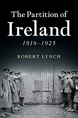 The Partition Of Ireland: 1918–1925
