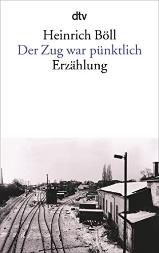 Der Zug War Pünktlich: Erzählung: 818