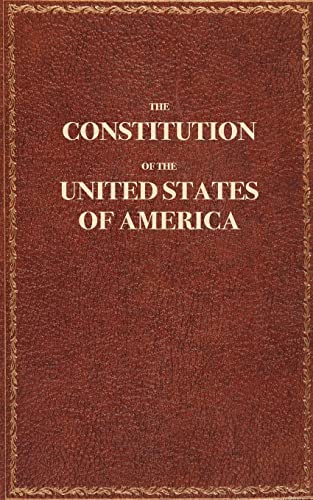 The Constitution Of The United States Of America: The Constitution Of The United States Pocket Size: The Constitution