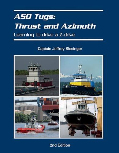 Asd Tugs: Thrust And Azimuth: Learning To Drive A Z-Drive