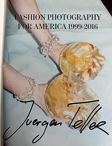 Juergen Teller: Fashion Photography For America 1999-2016
