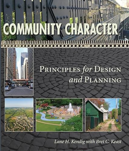 Community Character: Principles For Design And Planning