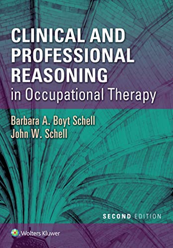 Clinical And Professional Reasoning In Occupational Therapy