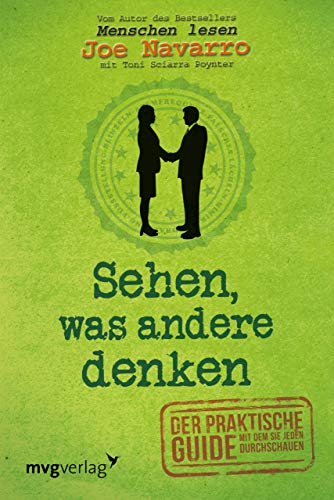 Sehen, Was Andere Denken: Der Praktische Guide, Mit Dem Sie Jeden Durchschauen [Lingua Tedesca]