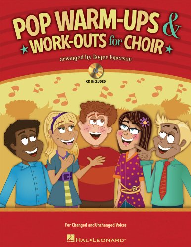 Pop Warm-Ups & Work-Outs For Choir: Pop Warm-Ups & Work-Outs For Choir