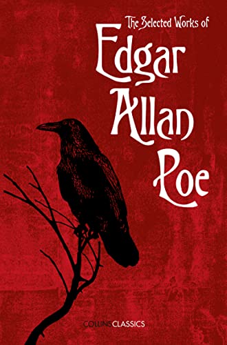 The Selected Works Of Edgar Allan Poe