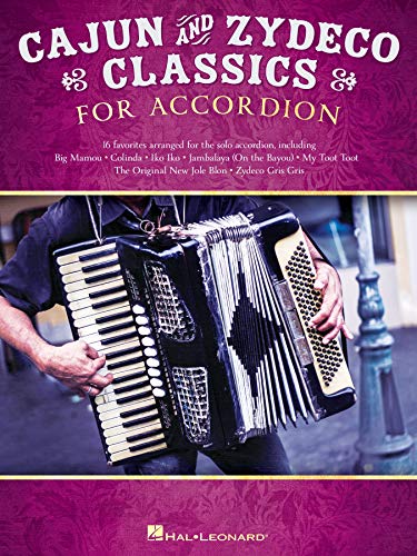 Cajun & Zydeco Classics For Accordion