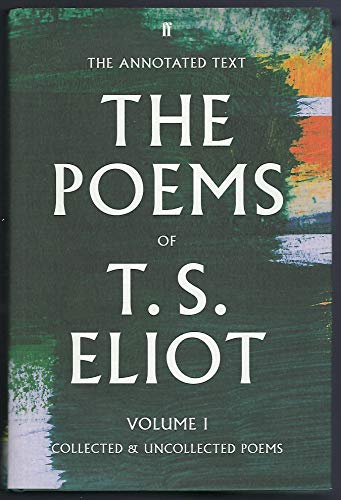 The Poems Of T. S. Eliot: Collected And Uncollected Poems (1)