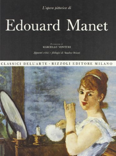 L'Opera Completa Di Edouard Manet.