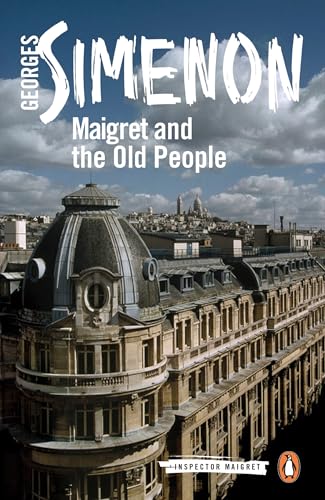 Maigret And The Old People: Inspector Maigret #56