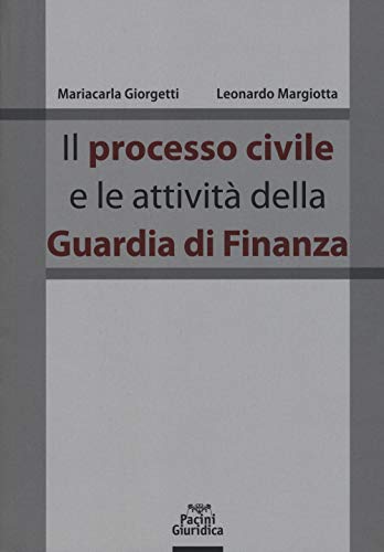 Il Processo Civile E Le Attività Della Guardia Di Finanza