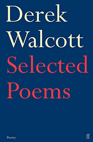 Selected Poems: Derek Walcott