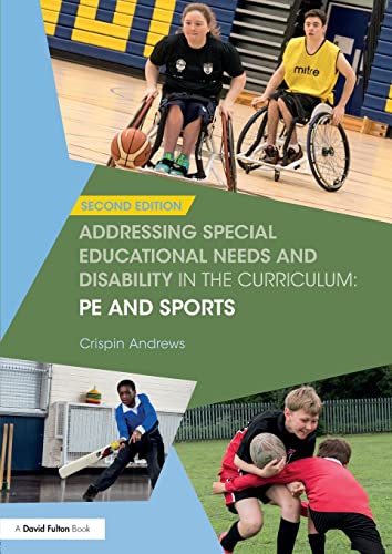 Addressing Special Educational Needs And Disability In The Curriculum: Pe And Sports