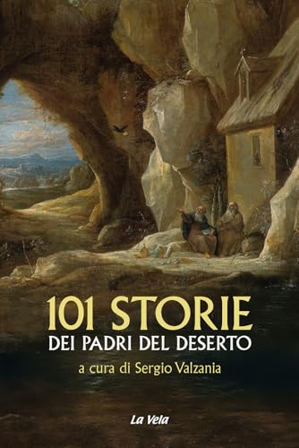 101 Storie Dei Padri Del Deserto