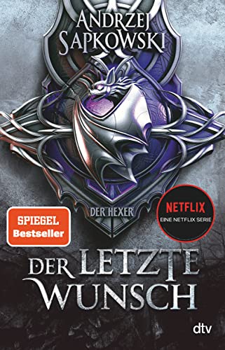 Der Letzte Wunch: Vorgeschichte 1 Zur Hexer-Saga