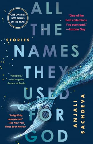 All The Names They Used For God: Stories