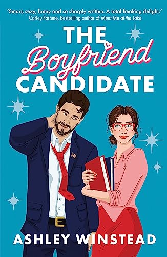 The Boyfriend Candidate: Tiktok Made Me Buy It! Your Next Steamy, Opposites Attract, Fake Dating Rom-Com