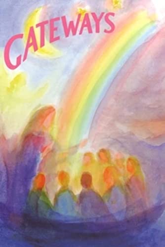 Gateways: A Collection Of Poems, Songs, And Stories For Young Children: Morning, Evening, Birthdays, Fairytales - A Collection Of Poems, Songs And Sto