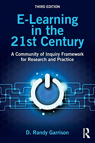 E-Learning In The 21St Century: A Community Of Inquiry Framework For Research And Practice