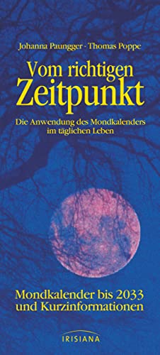 Vom Richtigen Zeitpunkt: Die Anwendung Des Mondkalenders Im Täglichen Leben - Mondkalender Bis 2028 Und Kurzinformationen