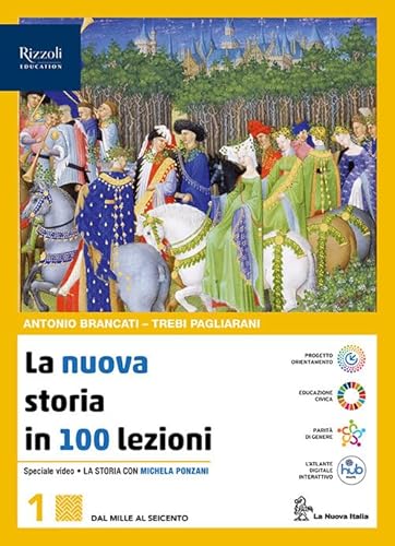 La Nuova Storia In 100 Lezioni. Per Le Scuole Superiori. Con E-Book. Con Espansione Online (Vol. 1)