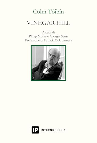 Vinegar Hill. Testo Inglese A Fronte. Ediz. Bilingue