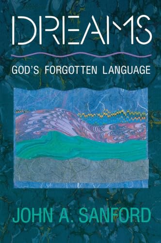 Dreams: God'S Forgotten Language