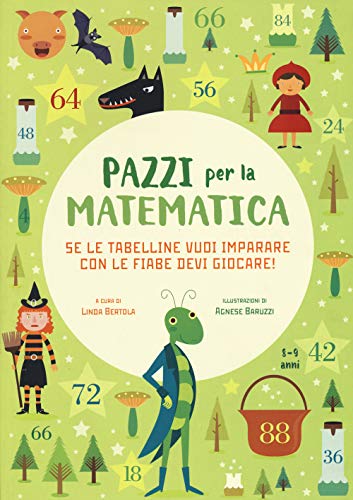 Educazione Divertente - Impara Le Tabelline Con Fiabe Colorate | Libro Di Matematica Per Bambini Con Adesivi | Edizione Illustrata