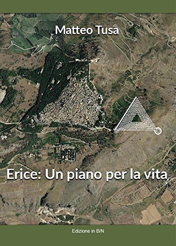 Erice: Un Piano Per La Vita