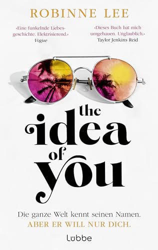 The Idea Of You: Roman. Buch Zum Film "Als Du Mich Sahst" Mit Anne Hathaway Und Nicholas Galitzine (Deutsche Ausgabe)