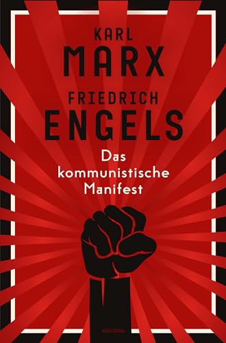 Das Kommunistische Manifest. Schmuckausgabe Mit Farbschnitt: 'Keine Schrift Hat Im Selben Maße Geschichte Geschrieben' Ndr