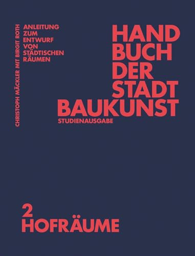 Hofräume: Studienausgabe Band 2: Hofraume