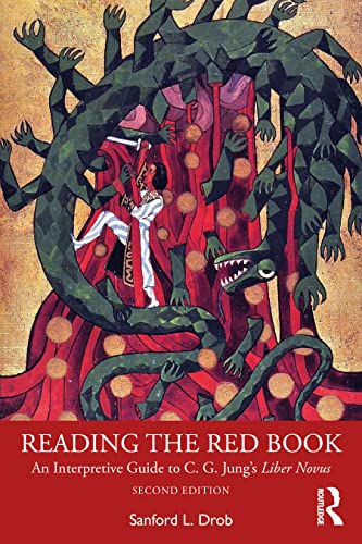 Reading The Red Book: An Interpretive Guide To C. G. Jung’S Liber Novus