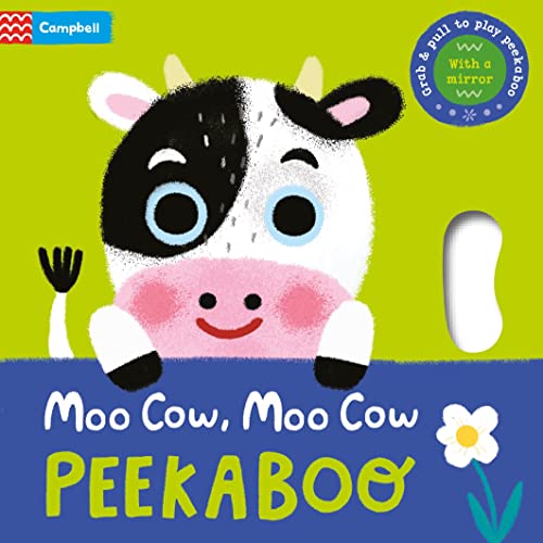 Moo Cow, Moo Cow, Peekaboo!: Grab & Pull To Play Peekaboo - With A Mirror