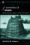 Economics And Utopia: Why The Learning Economy Is Not The End Of History