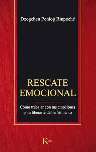 Rescate Emocional/ Emotional Rescue: Cómo Trabajar Con Tus Emociones Para Liberarte Del Sufrimiento/ How To Work With Your Emotions To Transform Hurt 