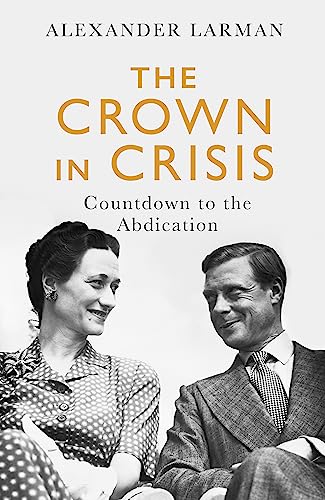 The Crown In Crisis: Countdown To The Abdication