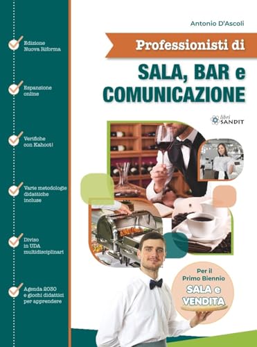 Professionisti Di Sala, Bar E Comunicazione. Sala E Vendita. Per Il Primo Biennio Degli Ist. Tecnici E Professionali