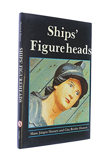 Ships' Figureheads: The Decorative Bow Figures Of Ships