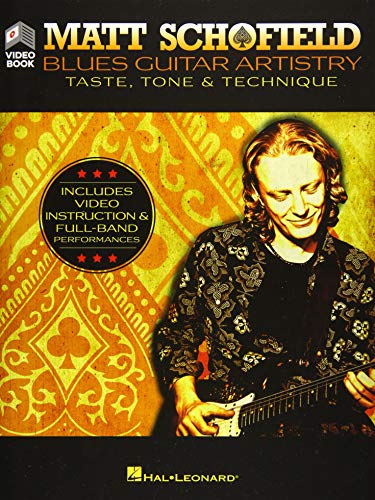 Matt Schofield - Blues Guitar Artistry: Taste, Tone & Technique; Includes Video Instruction & Full-Band Performances