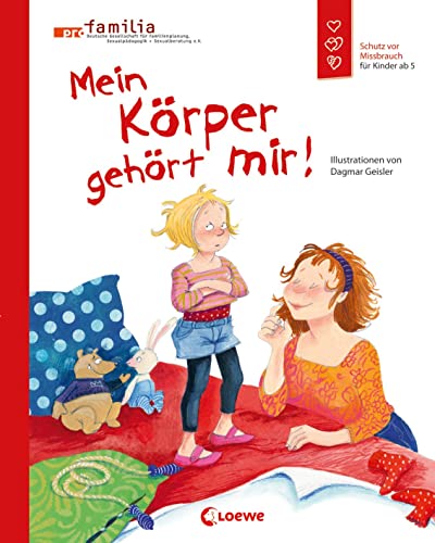 Mein Körper Gehört Mir!: Schutz Vor Missbrauch Für Kinder Ab 5