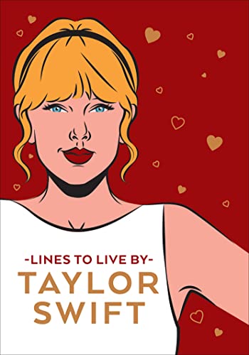 Taylor Swift Lines To Live By: Shake It Off And Never Go Out Of Style With Tay Tay