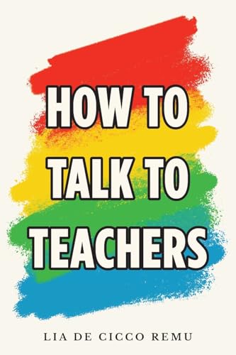 How To Talk To Teachers